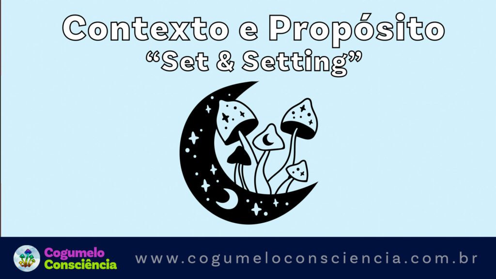 contexto e propósito, set & setting