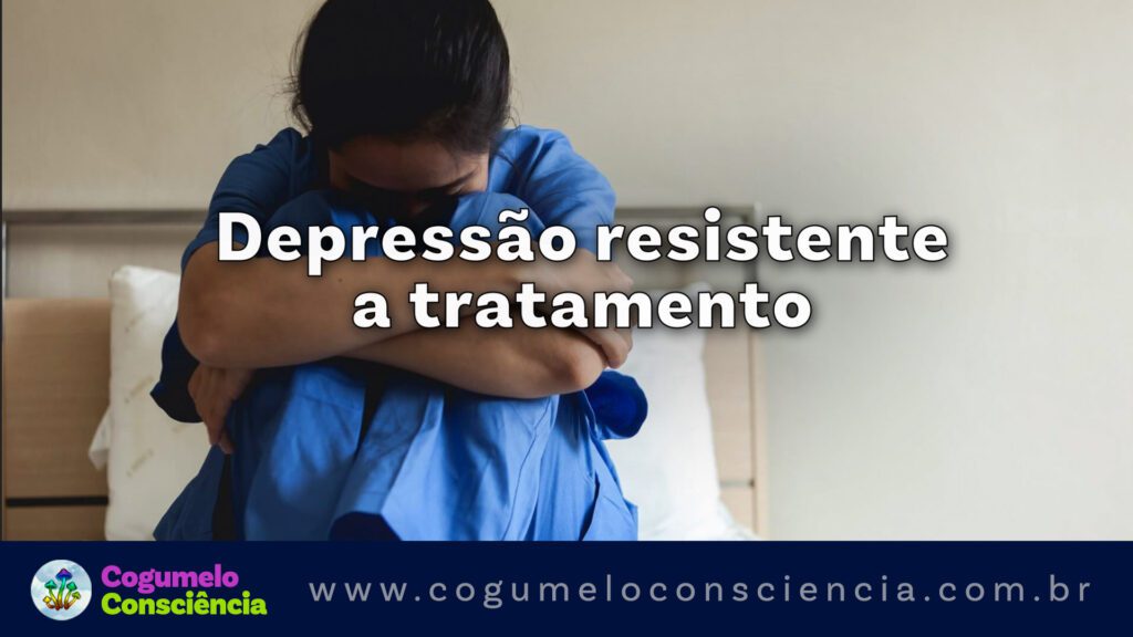 depressão resistente a tratamento