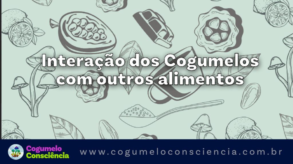 interação dos cogumelos com outros alimentos